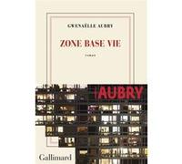 Zone base vie Gwenaëlle Aubry (Auteur)