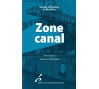 Zone canal - Paul Aron - Universite De Bruxelles Eds - broché - Roman