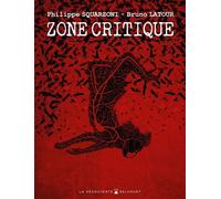 Zone critique - Philippe Squarzoni - Delcourt - cartonné - Bande dessinée