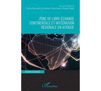 Zone de libre-échange continentale et intégration régionale en Afrique – L'Harmattan
