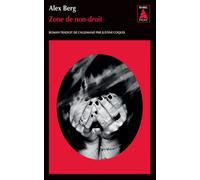 Zone de non-droit - Alex Berg - Actes sud - Poche - Roman