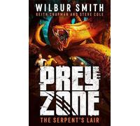 Zone de proie : L'antre du serpent