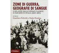 Zone di guerra, geografie di sangue. (Italia 1943-45)