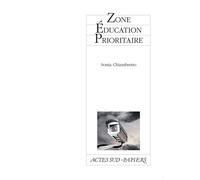 Sonia Chiambretto – Zone Education Prioritaire – Suivi de parcours – Théâtre – Broché
