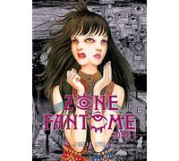 Zone Fantôme T01 - Junji Ito - Mangetsu - broché - Manga