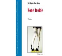 Zone froide 2019 - Stéphanie Marchais - Quartett - broché - Théâtre