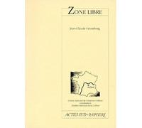 Zone libre - moliere 1991 du meilleur auteur dramatique - Jean-Claude Grumberg - Actes Sud-Papiers - broché - Livre