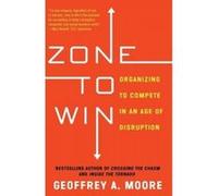 Zone to Win - [Version Originale] Geoffrey A Moore (Auteur)