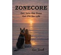 ZoneCore: Get Into the Zone Get Fit for Life