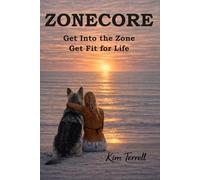 ZoneCore: Get Into the Zone Get Fit for Life