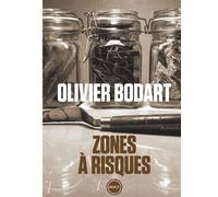 Zones à risques - Olivier Bodart - Inculte-Derniere Marge - broché - Roman