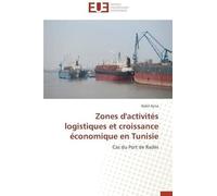 Zones D'activités Logistiques Et Croissance Économique En Tunisie