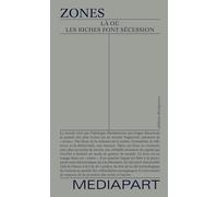 Zones: Là où les riches font sécession