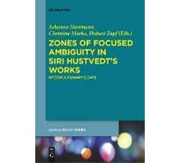 Zones Of Focused Ambiguity In Siri Hustvedt's Works