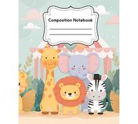 Zoo Animal Composition Notebook for Kids: Wide Ruled with Guideline | Cute Jungle Safari Theme, Perfect for School, Summer Writing Practice, or Zoo Day Gifts