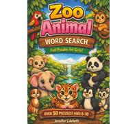 Zoo Animal Word Search: Fun Puzzles for Girls! Over 50 Puzzles! Ages 6-10|6x9 inches, 110 Pages|Solutions Included|Great Gift for Animal Lovers