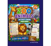 Zoo Animals Activity Book for Kids: Discover a World of Wild Fun
