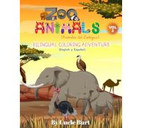 Zoo Animals (Animales Del Zoológico) Volume 2: Bilingual Coloring Adventure -- English y Español