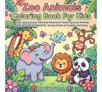 Zoo Animals Coloring Book For Kids: 40+ Adorable Animals from Forests, Jungles, Oceans, and Farms | Delightful Coloring Book for Kids Ages 3-8