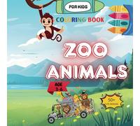 ZOO Animals Coloring Book for Kids Ages 3-6: Easy and Fun Designs Featuring Home Pets, Jungle Wildlife, and More for Boys and Girls. 50+ Pages Perfect ... Book for Kids Ages 3-6: Easy and Fun Designs