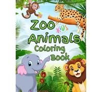 Zoo Animals Coloring Book For Kids- Color Wild Animals And Learn Its Name By Coloring!