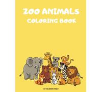 ZOO ANIMALS coloring book: For Toddlers and Kids Ages 2-4: 20 Cute and Simple Zoo Creatures with Lions, Elephants, Monkeys and More