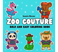 Zoo Couture: Animals Coloring Book for Adults and Kids - Big and Simple Designs for Relaxing Coloring Activity (Bold & Easy Coloring Pages)