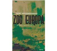 Zoo Europa Gert Nygardshaug (Auteur), Hélène Hervieu (Traduction)