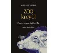Zoo Kréyòl: Proverbes de la Caraïbe
