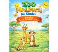 Zoo Malbuch für Kinder - Band 2: Tiere aus warmen Ländern zum Ausmalen