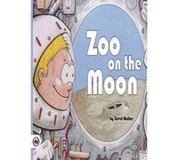 Zoo on the Moon (Picture Books) - [Livre en VO] David Walker (Auteur)