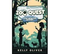 Zoo Quest, A Fun-Filled Mystery for Kids: The Pet Detective Mysteries