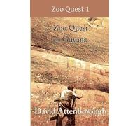 Zoo Quest to Guyana