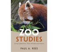 Zoo Studies by Paul A. Rees Paul A. Rees (Auteur)