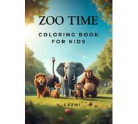Zoo Time: Coloring Book For Kids