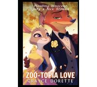 Zoo-topia Love: Pleading Innocent, Judy x Nick Stories