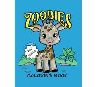 Zoobies: A Cute Zoo Animals Coloring Book for Kids: Fun and Simple Line Art Pages Featuring Baby Elephant, Giraffe, Monkey, Lion, and More Exotic ... Beginners,200 Coloring pages, 8.5 x 11 inch