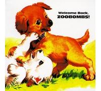 Zoobombs - Welcome Back Zoobombs