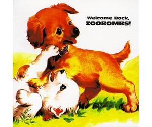 Zoobombs - Welcome Back Zoobombs
