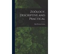 Zoölogy, Descriptive And Practical