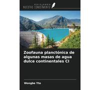 Zoofauna planctónica de algunas masas de agua dulce continentales CI