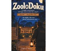 ZooloDoku: A Night Watchman | 100 Logic Cases to Find the Culprit
