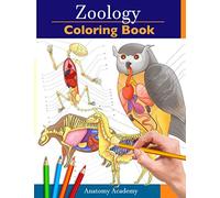 Zoology Coloring Book: Incredibly Detailed Self-Test Animal Anatomy Color workbook | Perfect Gift for Veterinary Students and Animal Lovers