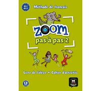 Zoom pas à pas 2 - Livre de l'élève + cahier d'activités + CD