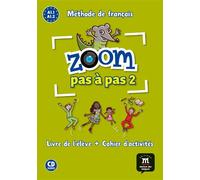 Zoom pas à pas 2 - Livre de l'élève + cahier d'activités + CD Livre de l'élève et cahier d'activités, avec 1 CD audio - Collectif - Maison Des Langues - Livre CD - Méthode de langue CD