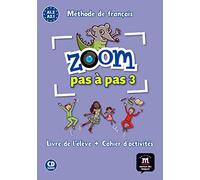 Zoom pas à pas 3 - Livre de l'élève + cahier d'activités