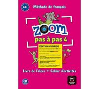 Zoom pas à pas 4 Éd. hybride Livre + Cahier + CD