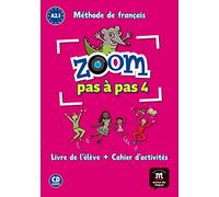 Zoom pas à pas 4 - Livre de l'élève + cahier d'activités + CD