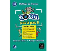 Zoom pas à pas 5 Éd. hybride Livre + Cahier + CD