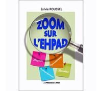 Zoom sur l'ehpad - Sylvie Roussel - Presses Du Midi - broché - Guide